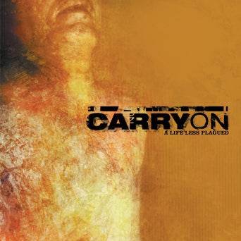 Carry On "A Life Less Plagued"