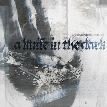 A Knife In The Dark "Songs Without Witness"