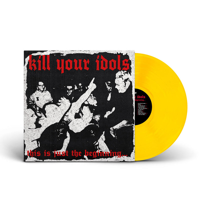 Kill Your Idols "This Is Just The Beginning..."