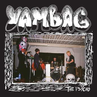Yambag "The Psycho"