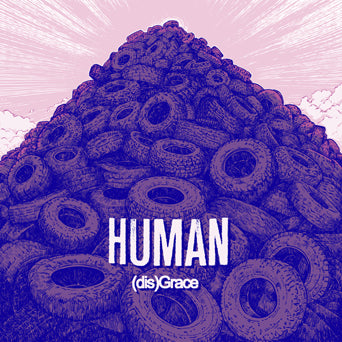 Human "(dis)Grace"