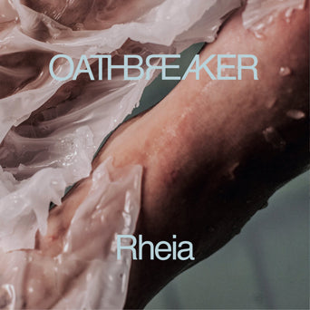 Oathbreaker "Rheia: Redux"