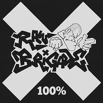 Raw Brigade "100%"