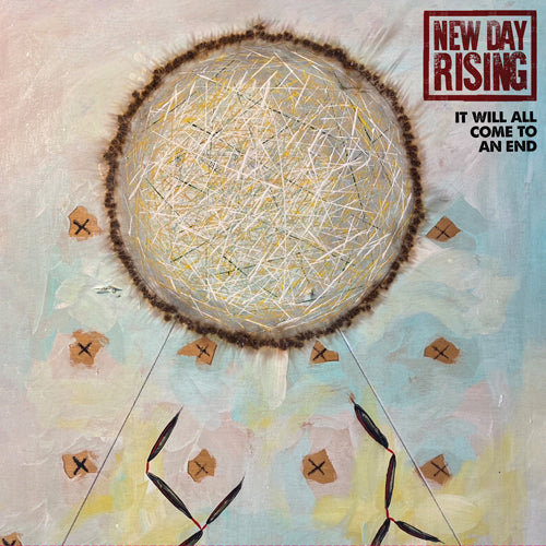 New Day Rising "It Will All Come To An End"