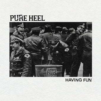 Pure Heel "Having Fun"