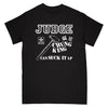 Judge "Chung King Can Suck It (Black)" - T-Shirt