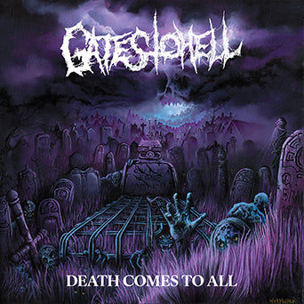 Gates To Hell "Death Comes To All"