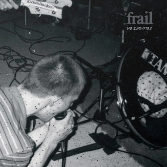 Frail "No Industry"