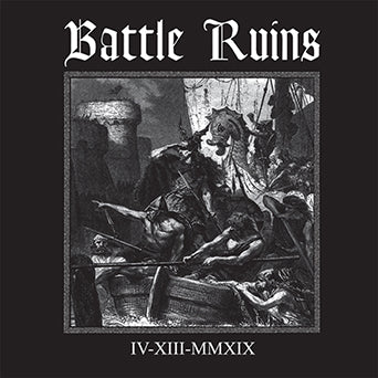 Battle Ruins "IV-XIII-MMXIX"