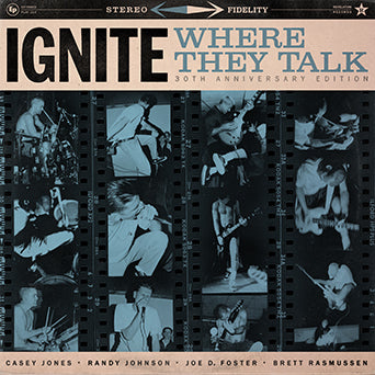 Ignite "Where They Talk: 30th Anniversary Edition"