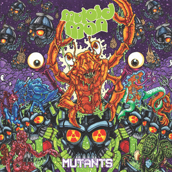 Mutoid Man "Mutants"