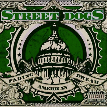 Street Dogs "Fading American Dream"