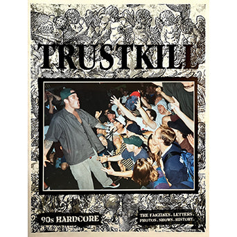 Trustkill "Fanzine Anthology" - Book