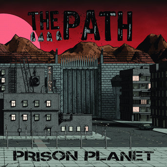 The Path "Prison Planet"