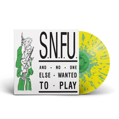 S.N.F.U. "...And No One Else Wanted To Play: 40th Anniversary Edition"