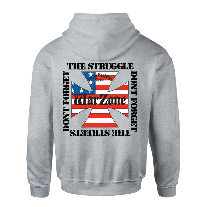 Warzone "Don't Forget The Struggle Don't Forget The Streets" - Hooded Sweatshirt