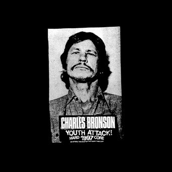 Charles Bronson "Youth Attack!: Dekalb Straight Ahead Edition"