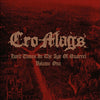 Cro-Mags "Hard Times In The Age Of Quarrel Volume One"