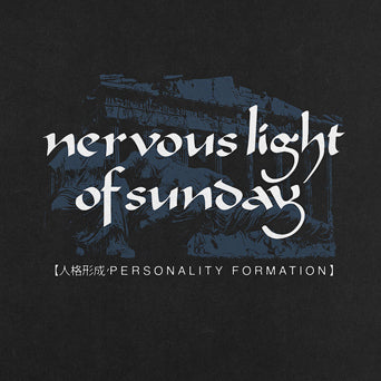 Nervous Light Of Sunday "Personality Formation"