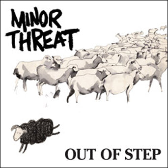 Minor Threat "Out Of Step"