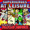 Billy Club Sandwich "Superheroes At Leisure"