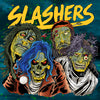 Slashers "Hang On b/w Snap My Neck"