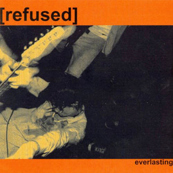 Refused "Everlasting"