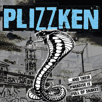 Plizzken "...And Their Paradise Is Full Of Snakes"