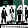 013 "Takaisin Todellisuuteen"