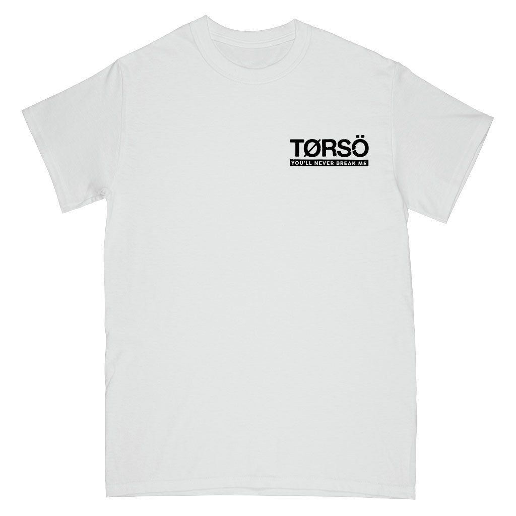 Torso "You'll Never Break Me" - T-Shirt