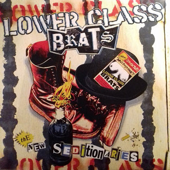 Lower Class Brats "The New Seditionaries"