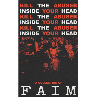 VCB005-4 Faim "Kill The Abuser Inside Your Head" Cassette Artwork