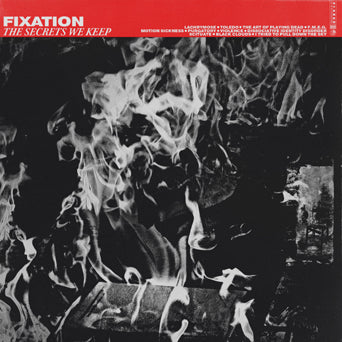 Fixation "The Secrets We Keep"