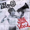 B9R230 H2O "Use Your Voice" LP/CD Album Artwork