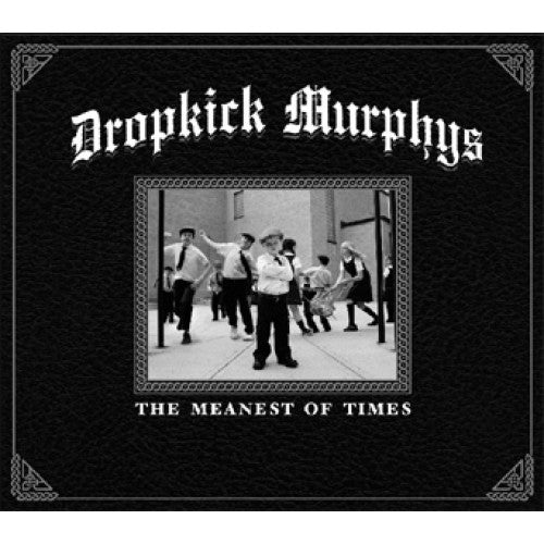 BOBR057-1 Dropkick Murphys "The Meanest Of Times" LP Album Artwork