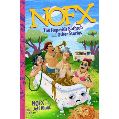 DACAP02-B NOFX / Jeff Alulis "NOFX: The Hepatitis Bathtub And Other Stories" -  Book 