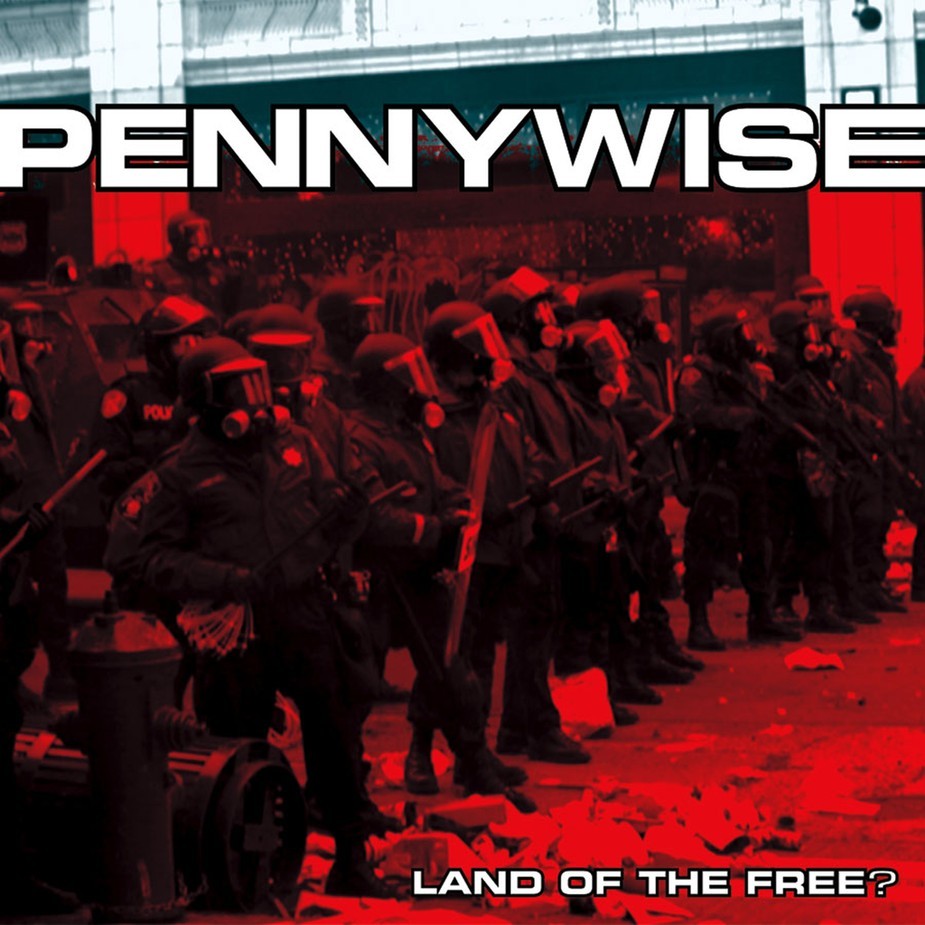 Pennywise "Land Of The Free?"