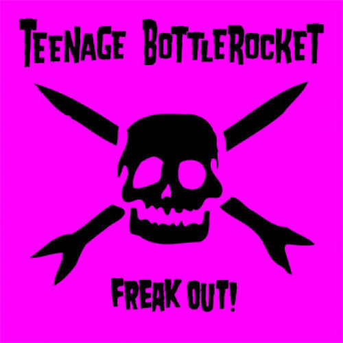 FAT789-1 Teenage Bottlerocket "Freak Out!" LP Album Artwork