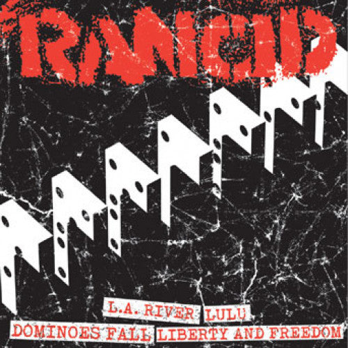 PIR068GH-1 Rancid "LA River + Lulu/Dominoes Fall + Liberty And Freedom" 7" Album Artwork