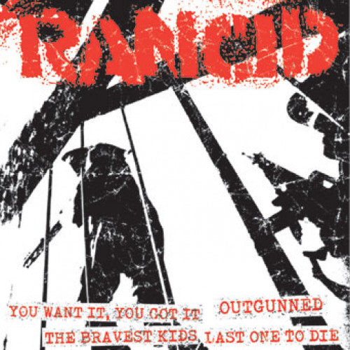 PIR069EF-1 Rancid "You Want It, You Got It (acoustic version) + Outgunned (acoustic version)/The Bravest Kids (acoustic version) + Last One To Die (acoustic version)" 7" Album Artwork