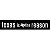 Texas Is The Reason "Logo (Long)" - Sticker